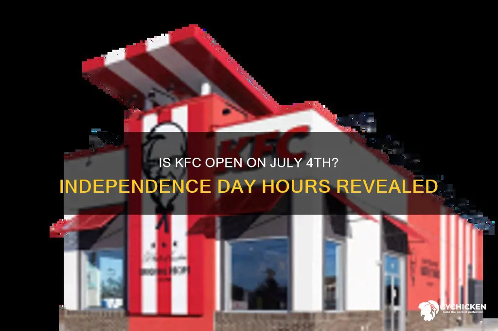is kfc open on 4th of july