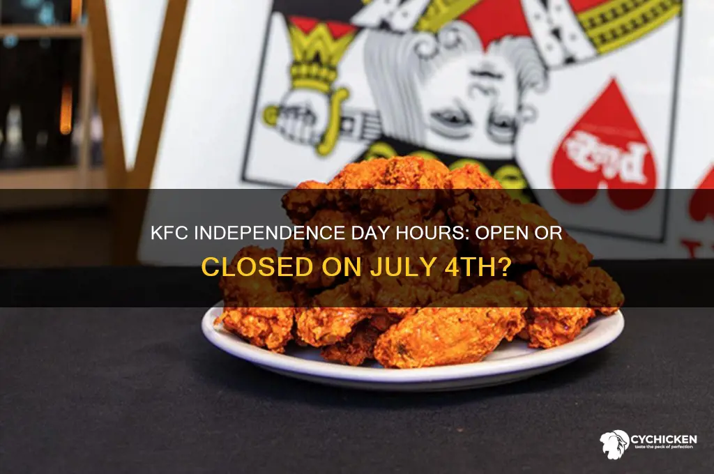 is kfc open on the 4th of july