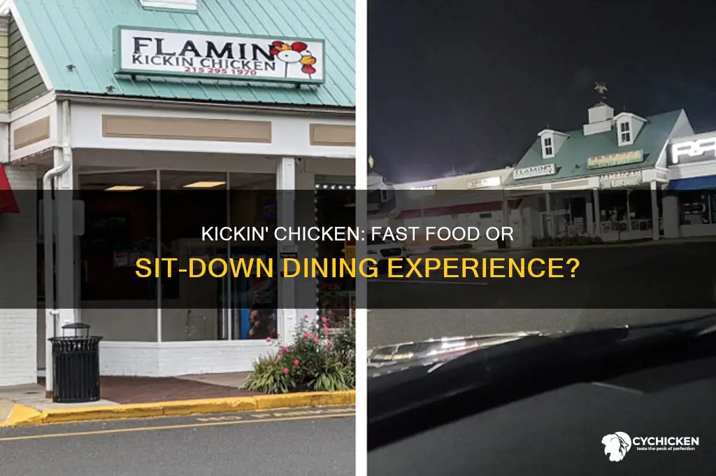 is kickin chicken fast food or sit down