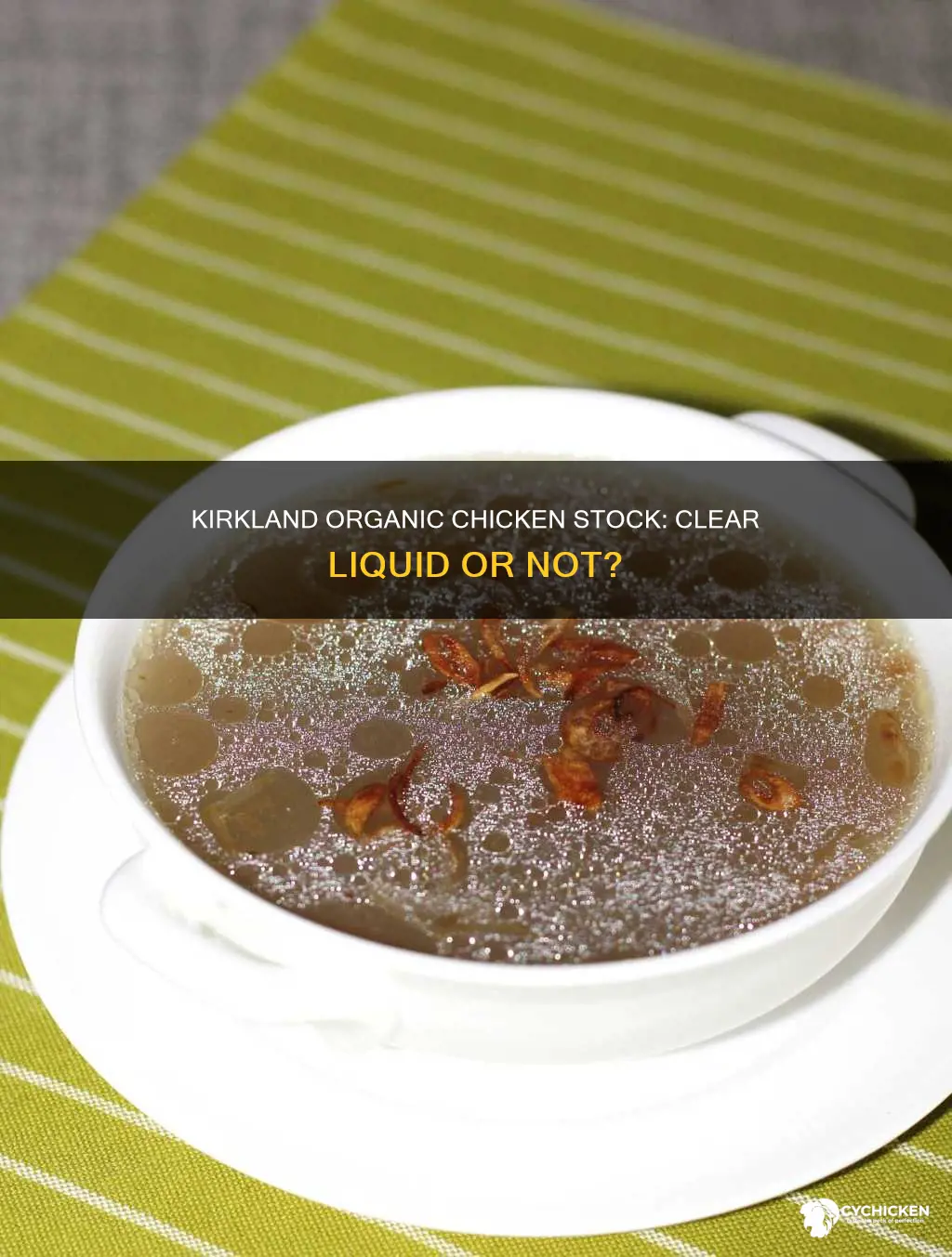 is kirkland organic chicken stock condered a clear liquid