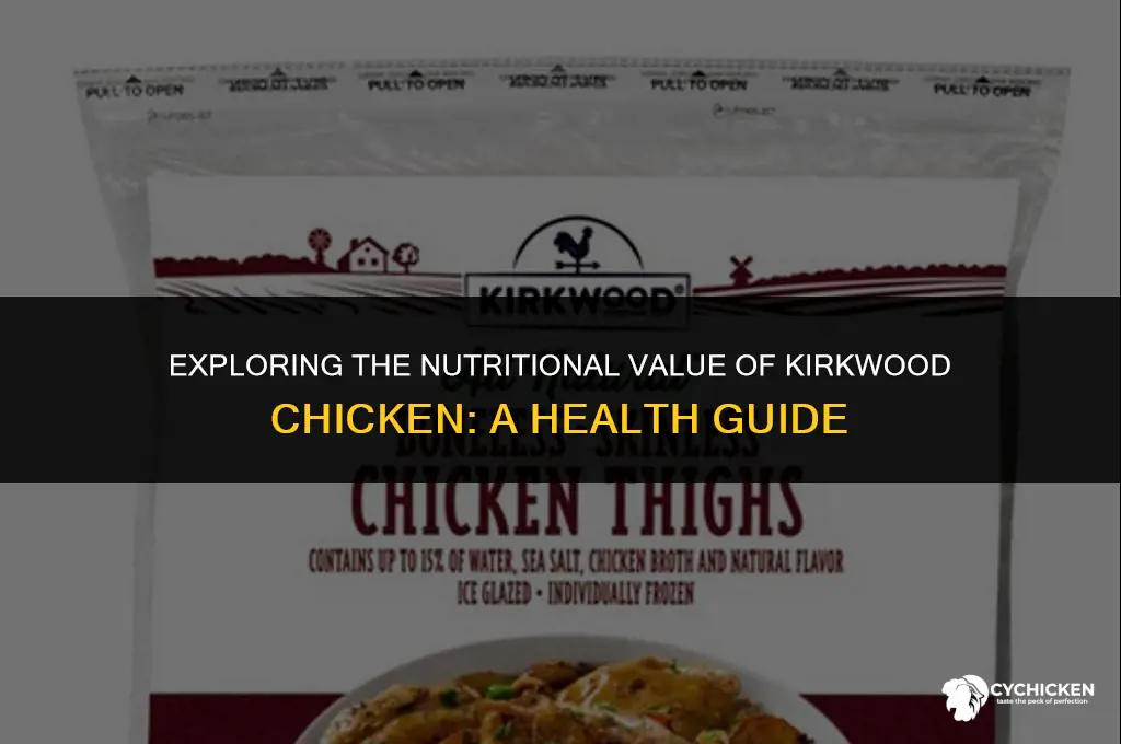 is kirkwood chicken healthy