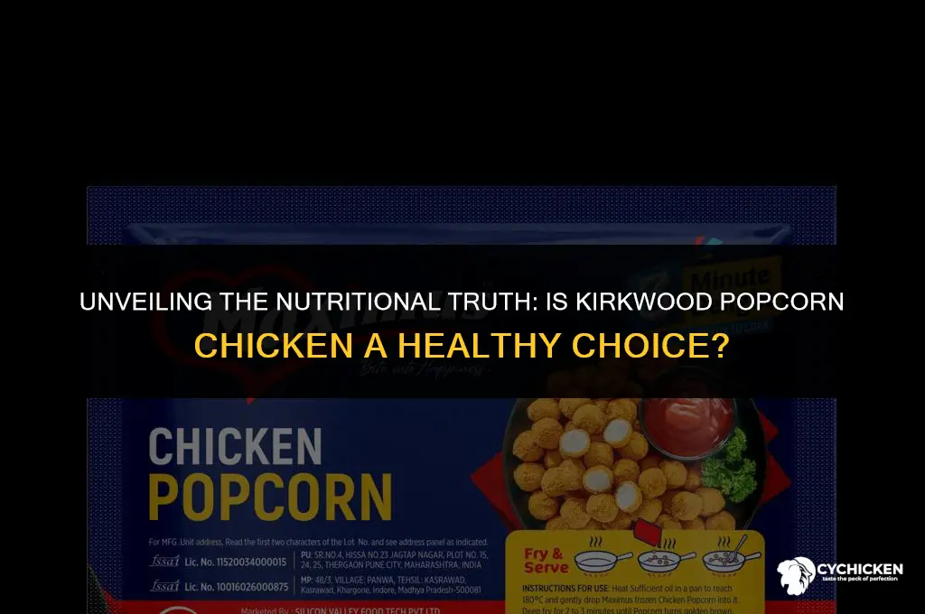 is kirkwood popcorn chicken healthy