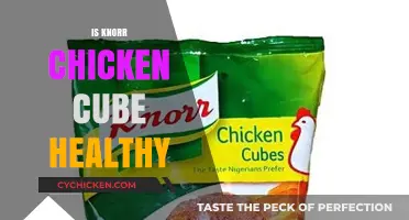 Exploring the Healthiness of Knorr Chicken Cubes: A Nutritional Breakdown