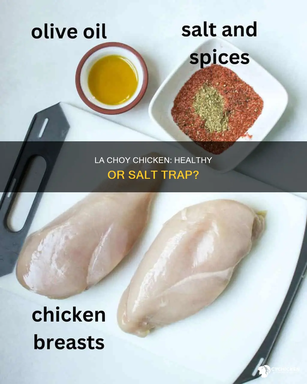 is la choy chicken olive keene high in salt