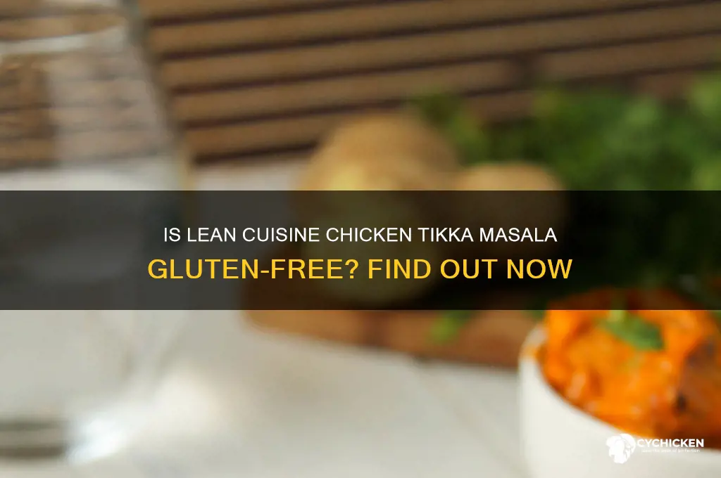 is lean cuisine chicken tikka masala gluten free