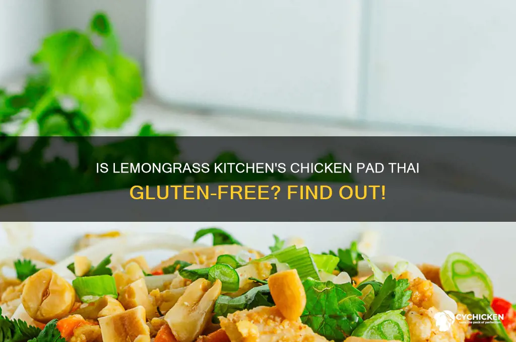 is lemongrass kitchen chicken pad thai gluten free