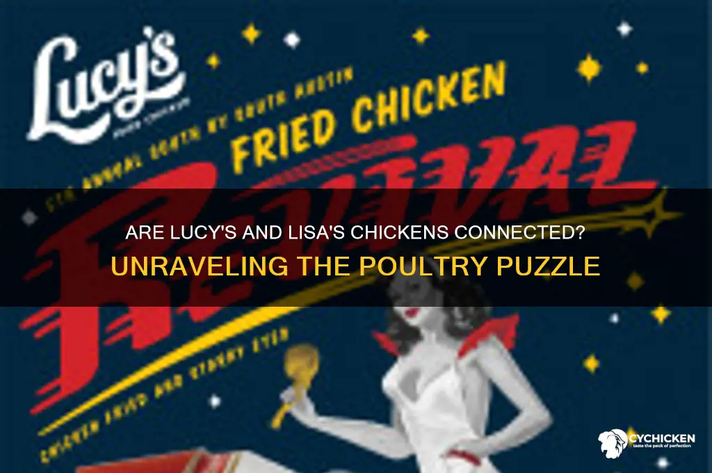 is lucys chicken related to lisas chicken