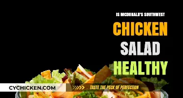 Unveiling the Healthiness of McDonald's Southwest Chicken Salad