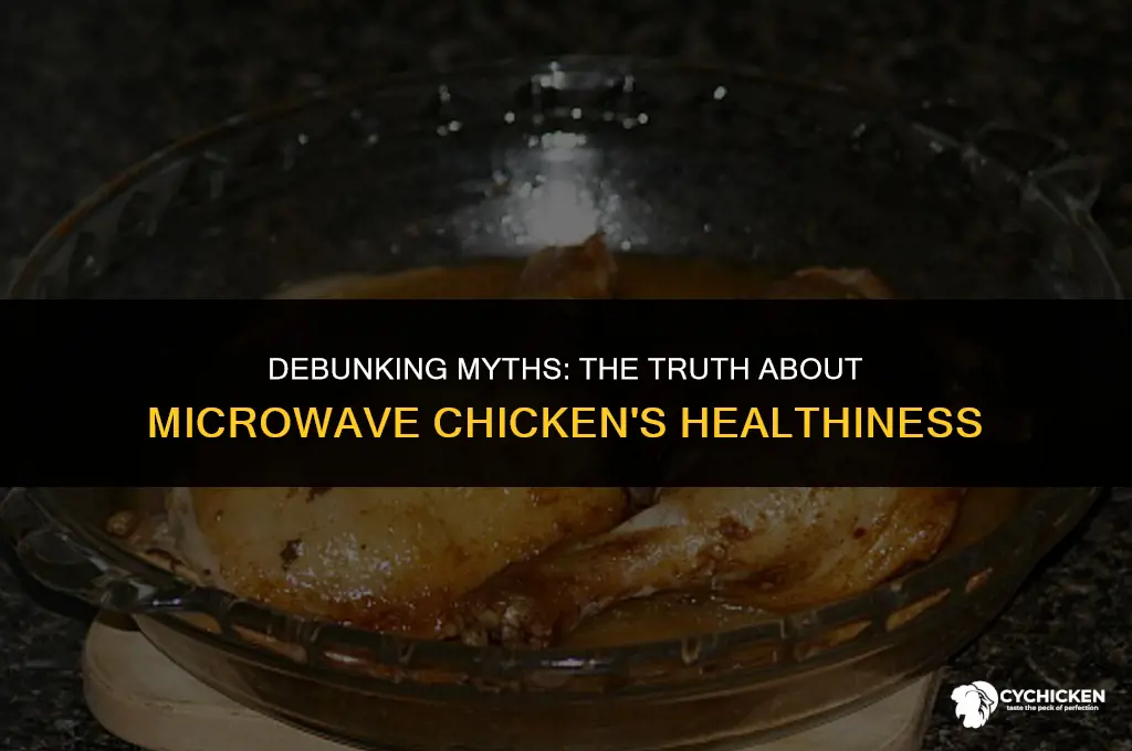 is microwave chicken healthy