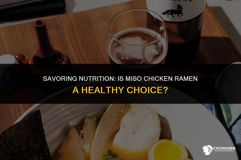 is miso chicken ramen healthy