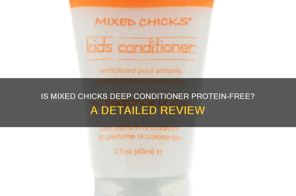 is mixed chicks deep conditioner protein free
