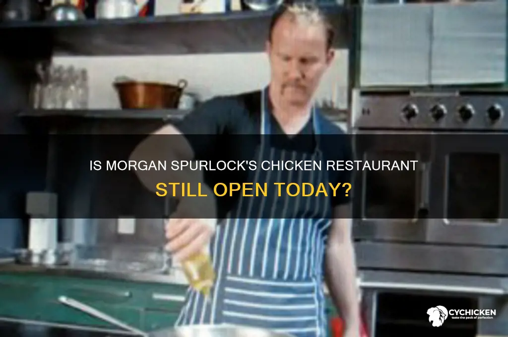 is morgan spurlock chicken restaurant still open
