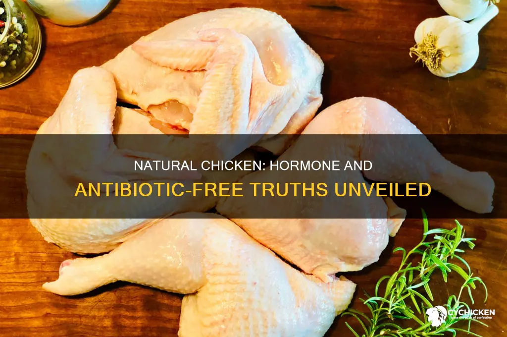 is natural chicken hormond and antiobiotic free