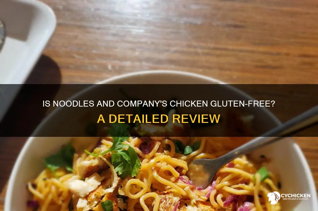 is noodles and company chicken gluten free