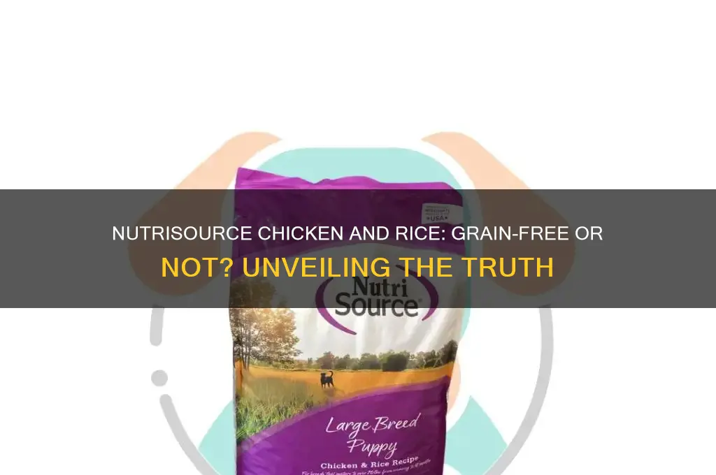 is nutrisource chicken and rice grain free
