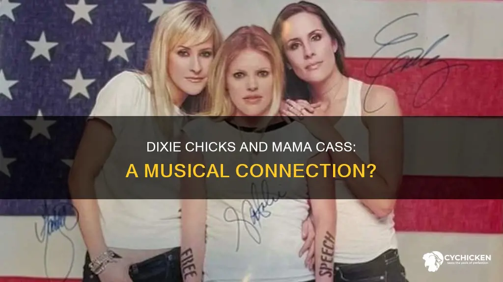 is one of the dixie chicks parents cass elliot