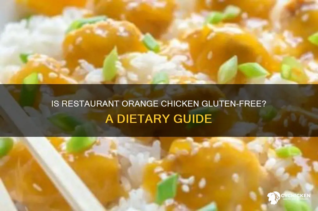 is orange chicken gluten free at restaurants