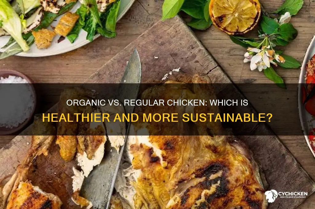 is organic chicken better than regular chicken