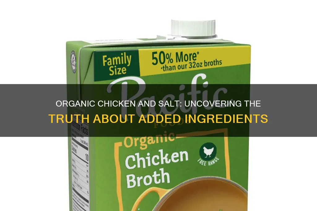 is organic chicken free from added salt