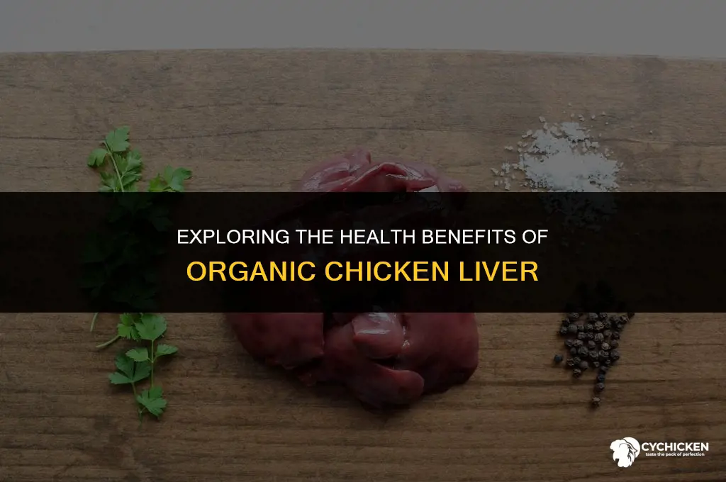is organic chicken liver healthy