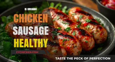 Exploring the Health Benefits of Organic Chicken Sausage