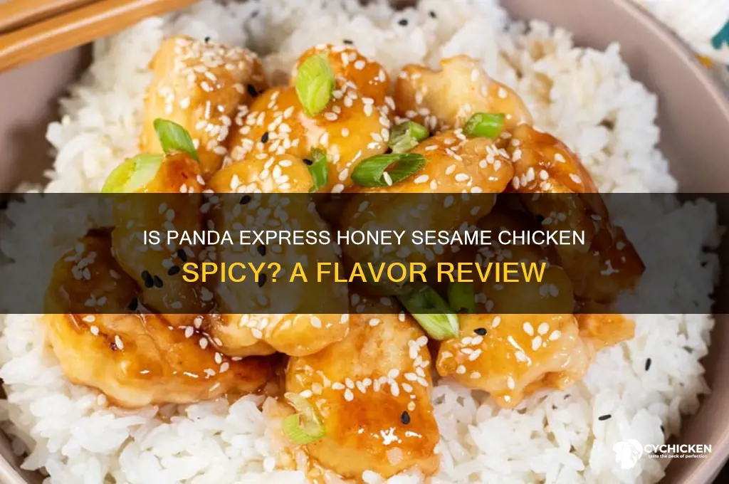 is panda express honey sesame chicken spicy