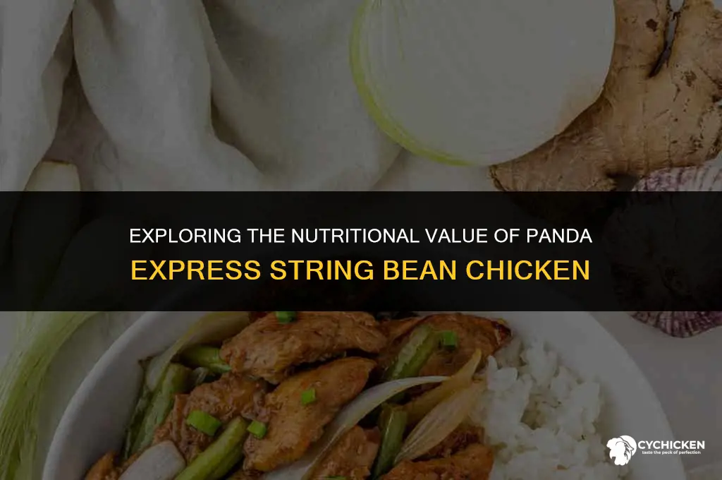 is panda express string bean chicken healthy