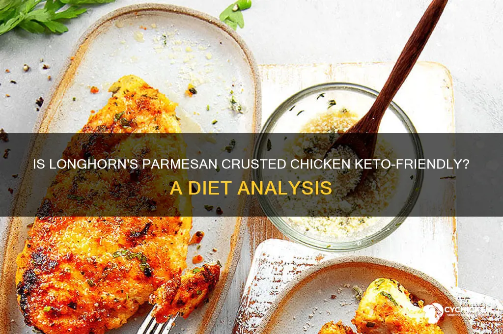 is parmesan crusted chicken from longhorn keto