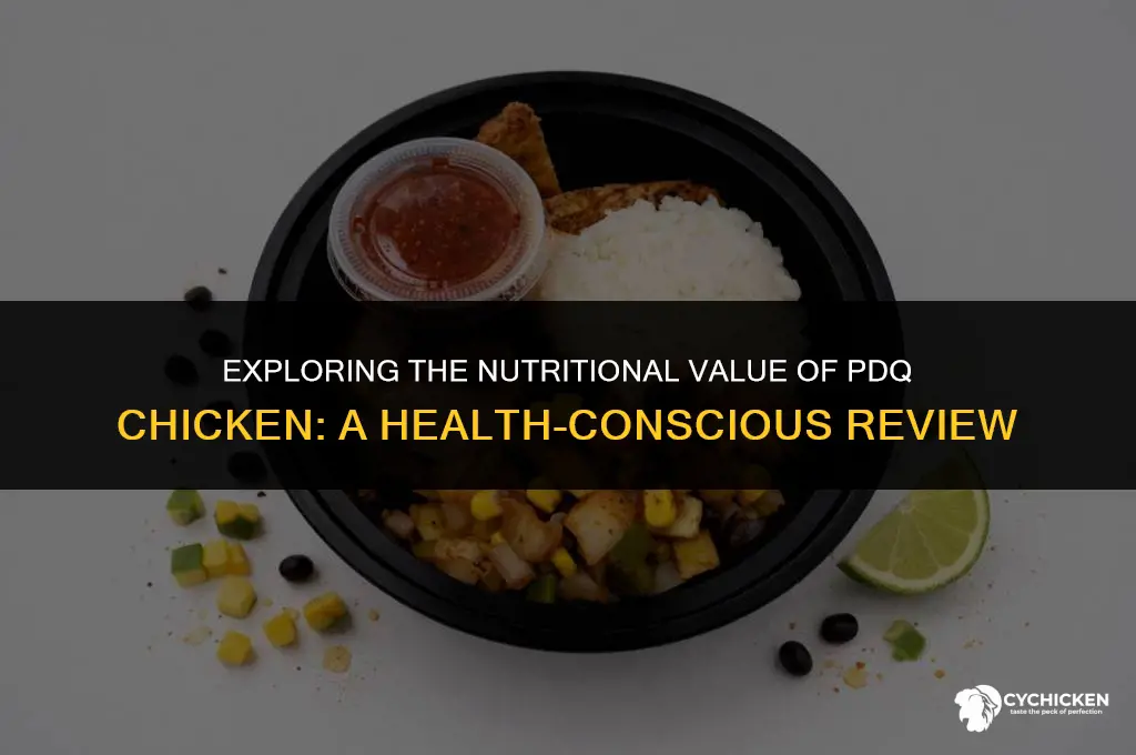 is pdq chicken healthy