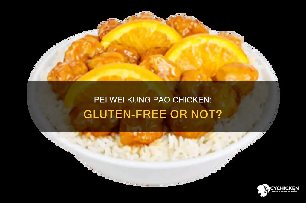 is pei wei kung pao chicken gluten free