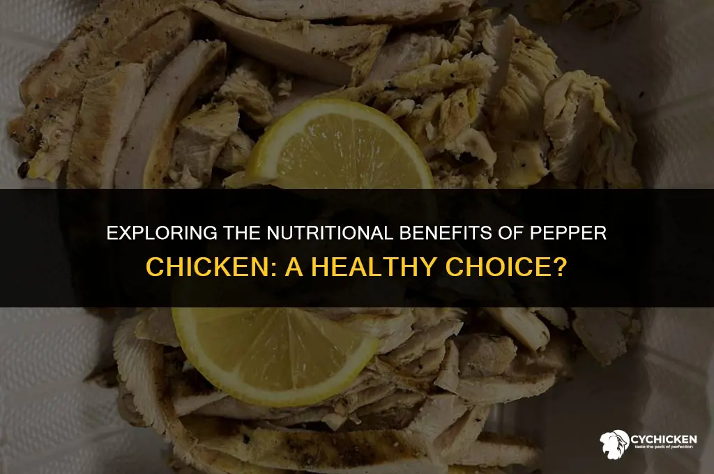 is pepper chicken healthy