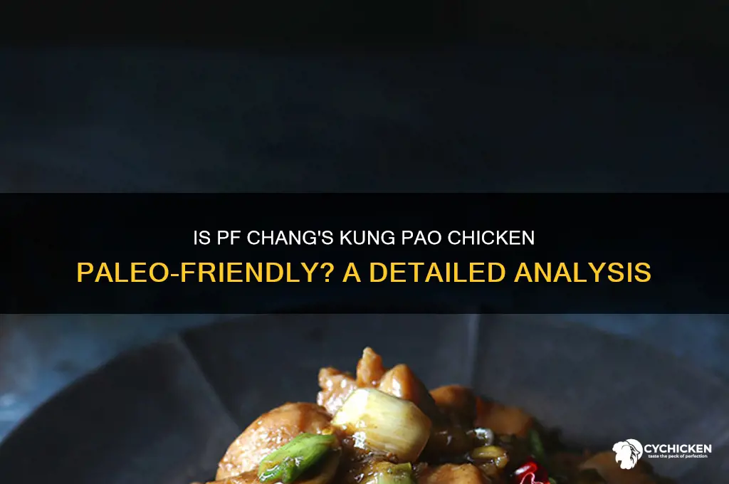is pf changs kung pao chicken paleo