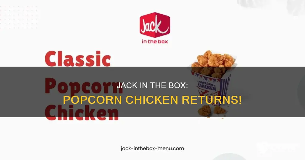 is popcorn chicken back at jack in the box