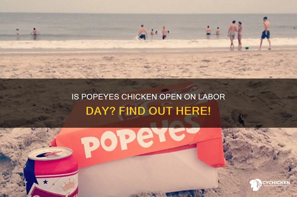 is popeyes chicken open on labor day