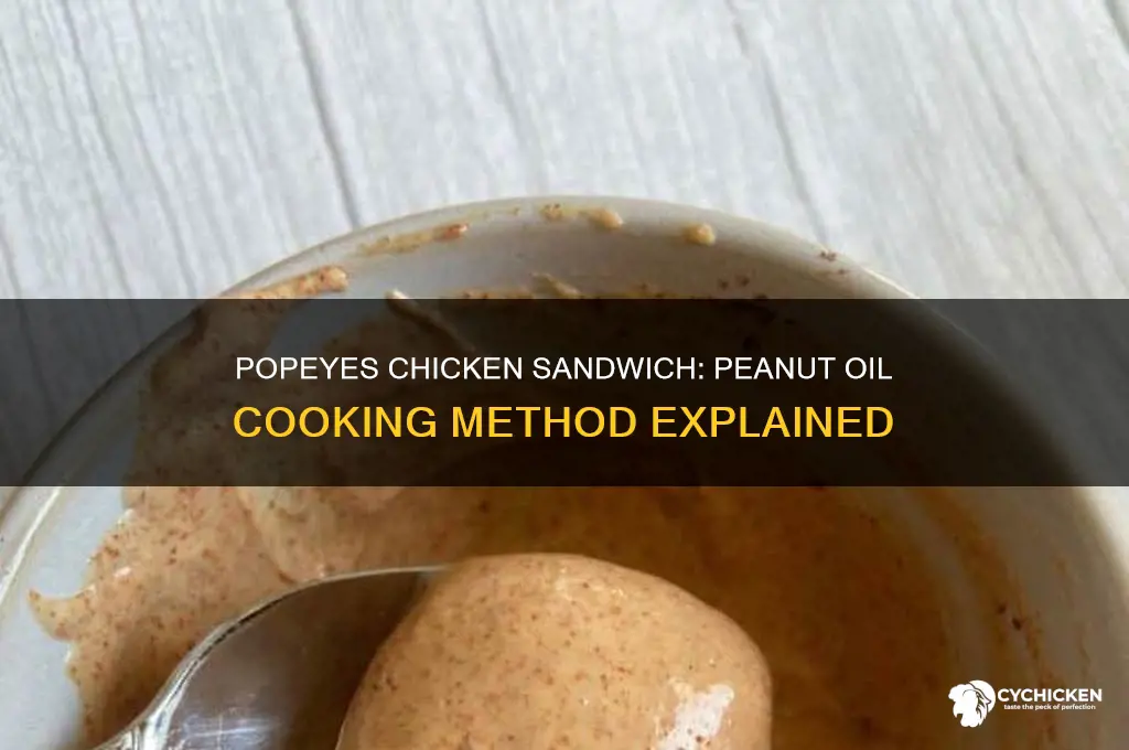 is popeyes chicken sandwich cooked in peanut oil