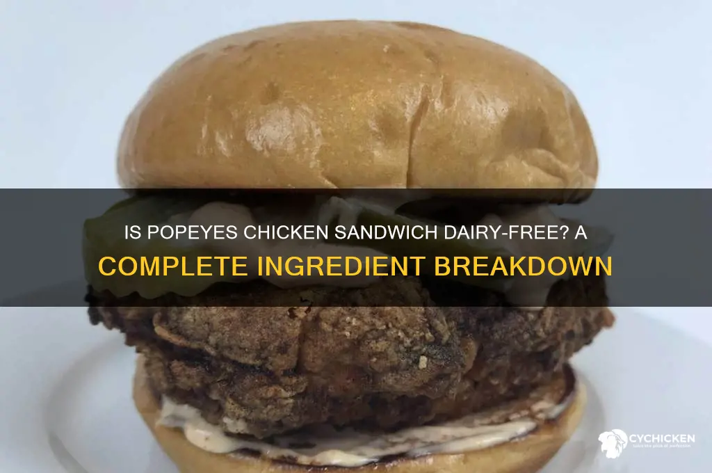 is popeyes chicken sandwich dairy free