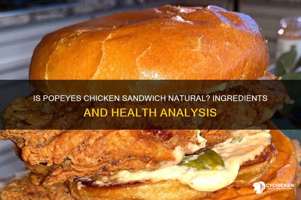 is popeyes chicken sandwich natural