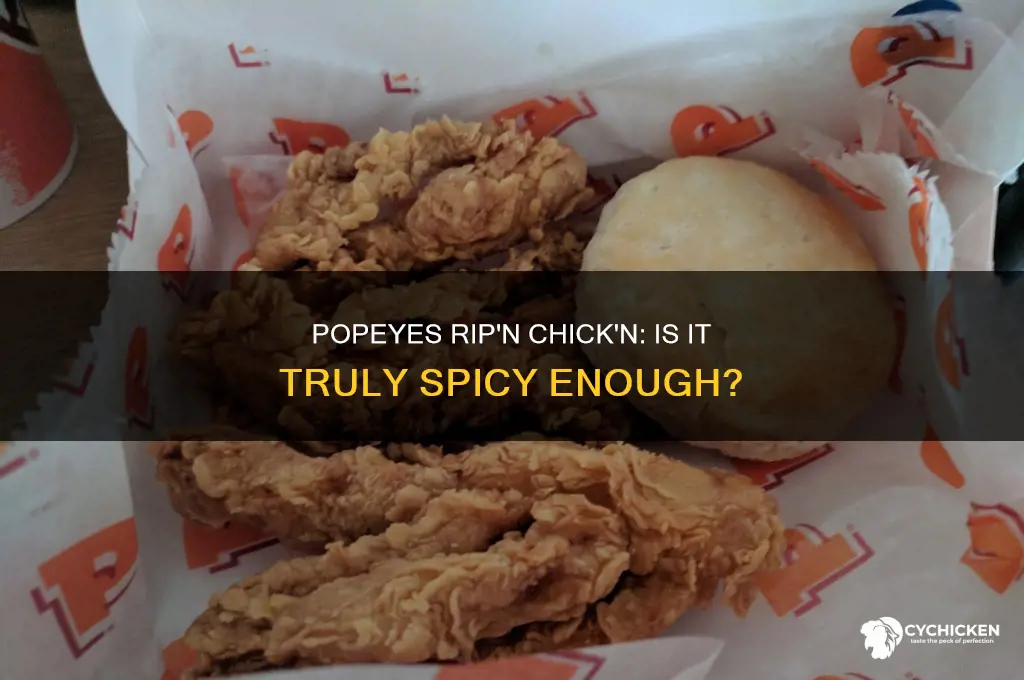 is popeyes rip n chick n spicy