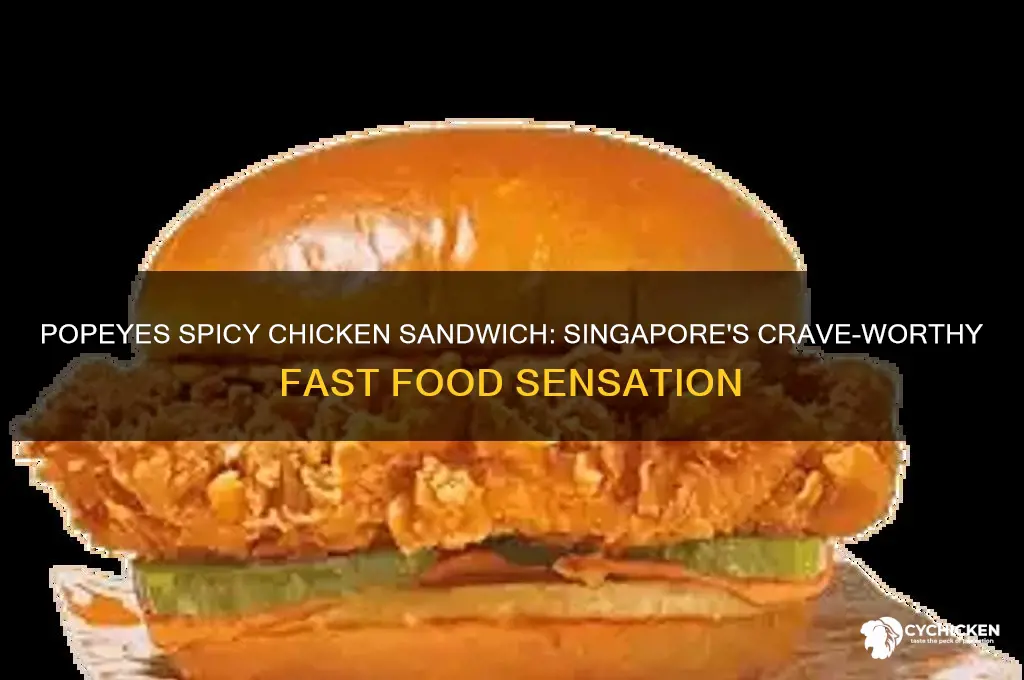 is popeyes spicy chicken sandwich in singapore