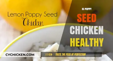Exploring the Nutritional Benefits of Poppy Seed Chicken