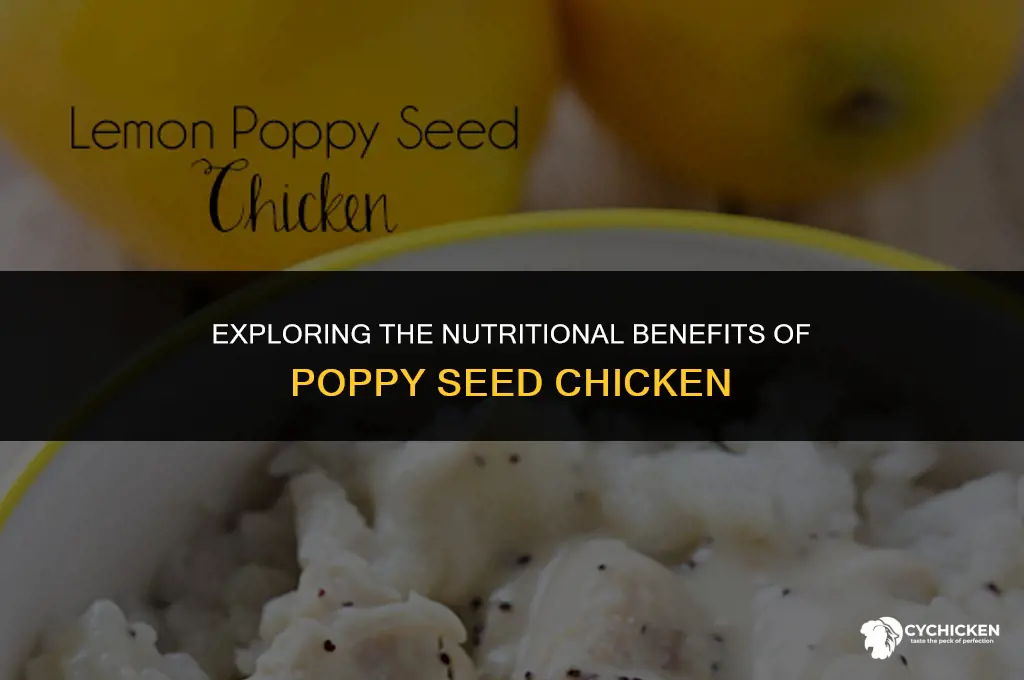 is poppy seed chicken healthy