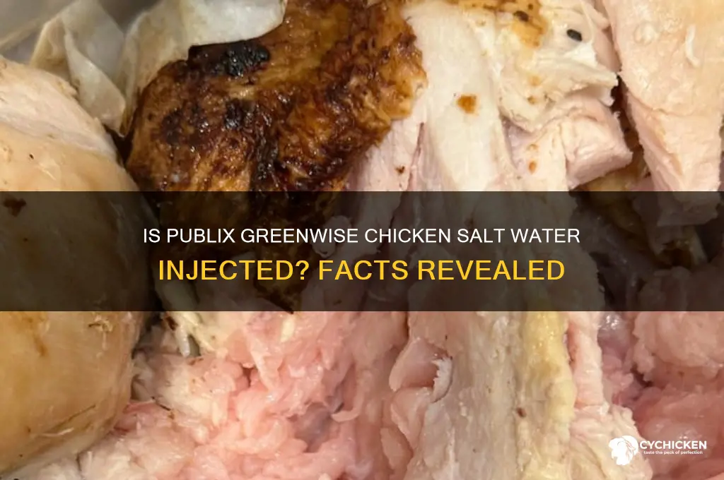 is publix greenwise chicken injected with salt water