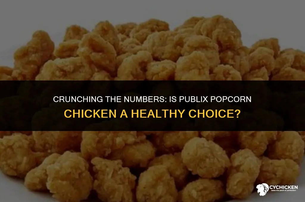 is publix popcorn chicken healthy