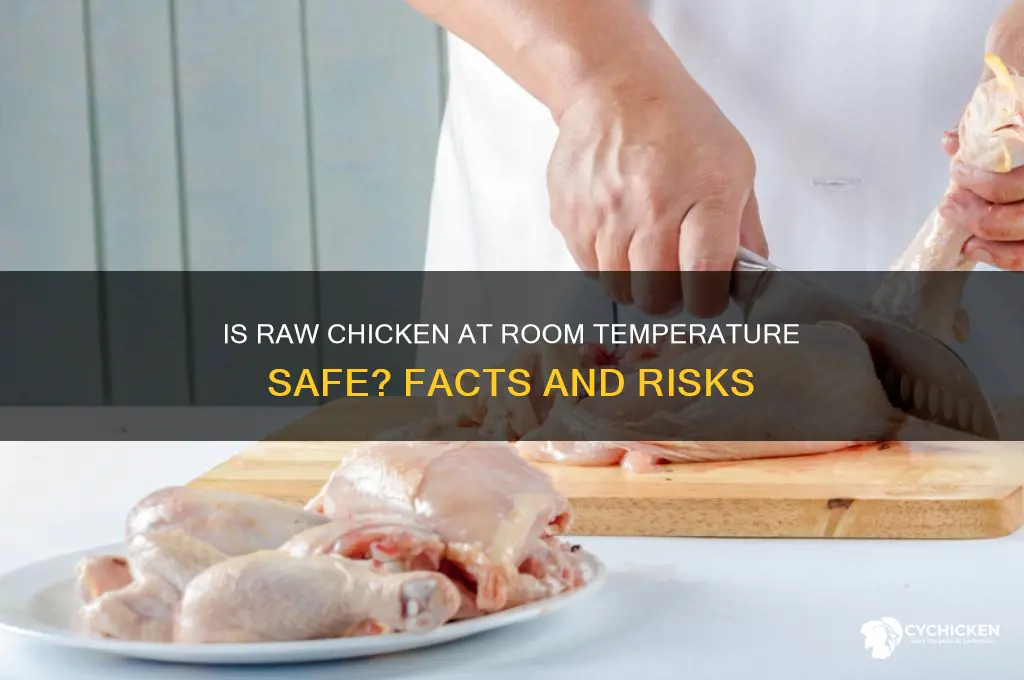 is raw chicken at room temperature safe