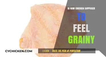 Is Raw Chicken Supposed to Feel Grainy? Texture Explained