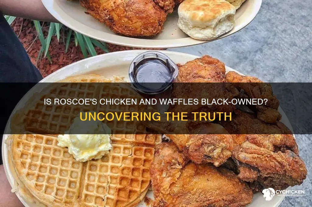 is roscoes chicken and waffles black owned