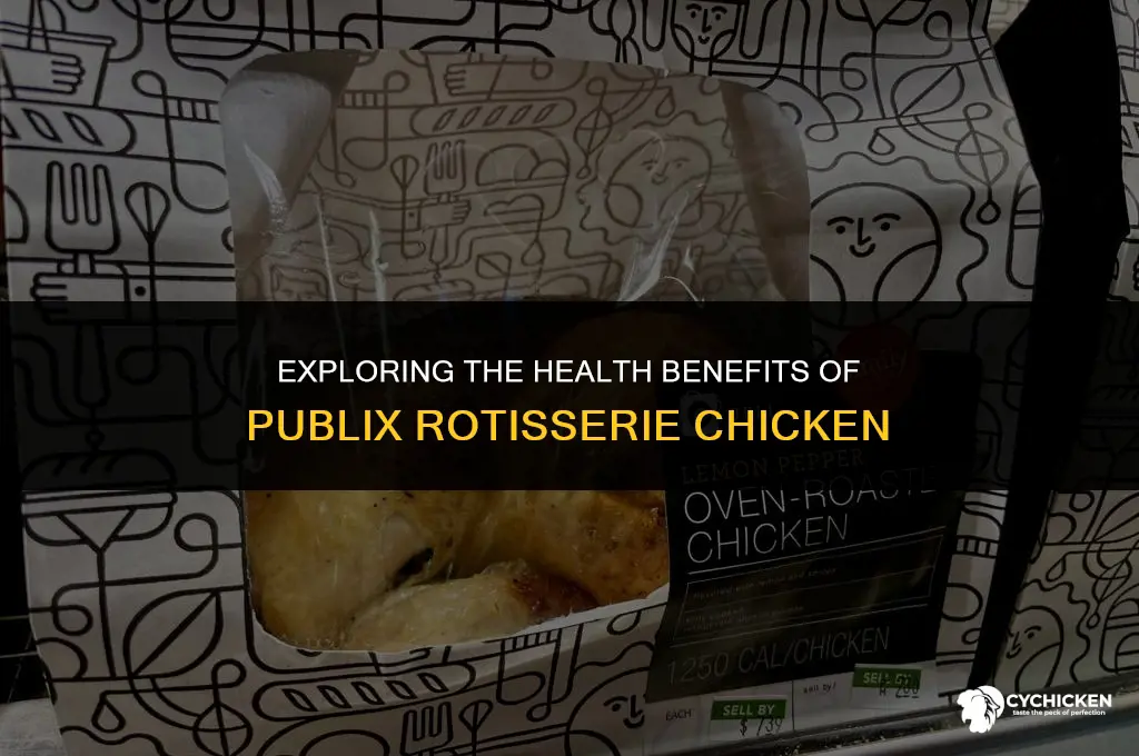 is rotisserie chicken healthy publix