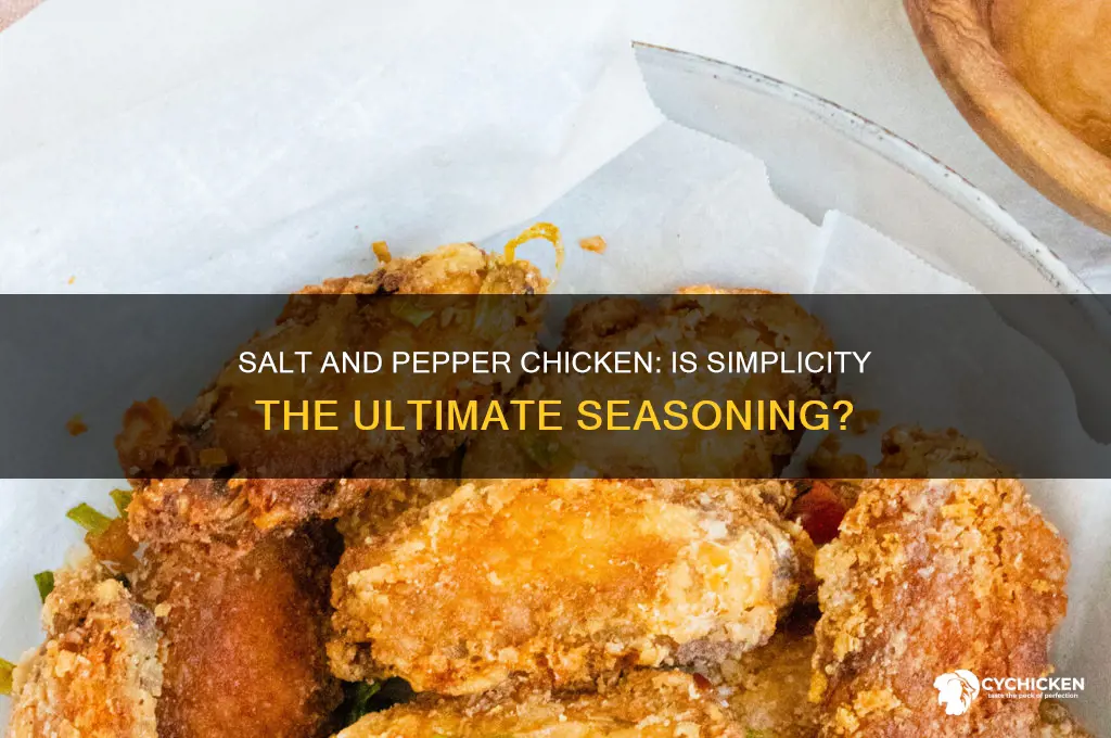 is salt and pepper enough for chicken