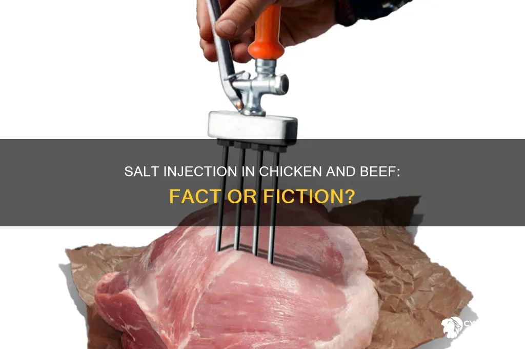 is salt injected into chicken and beef