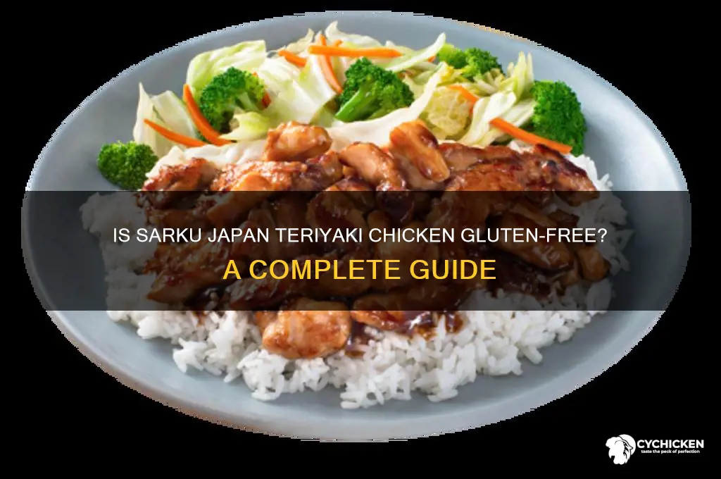 is sarku japan teriyaki chicken gluten free